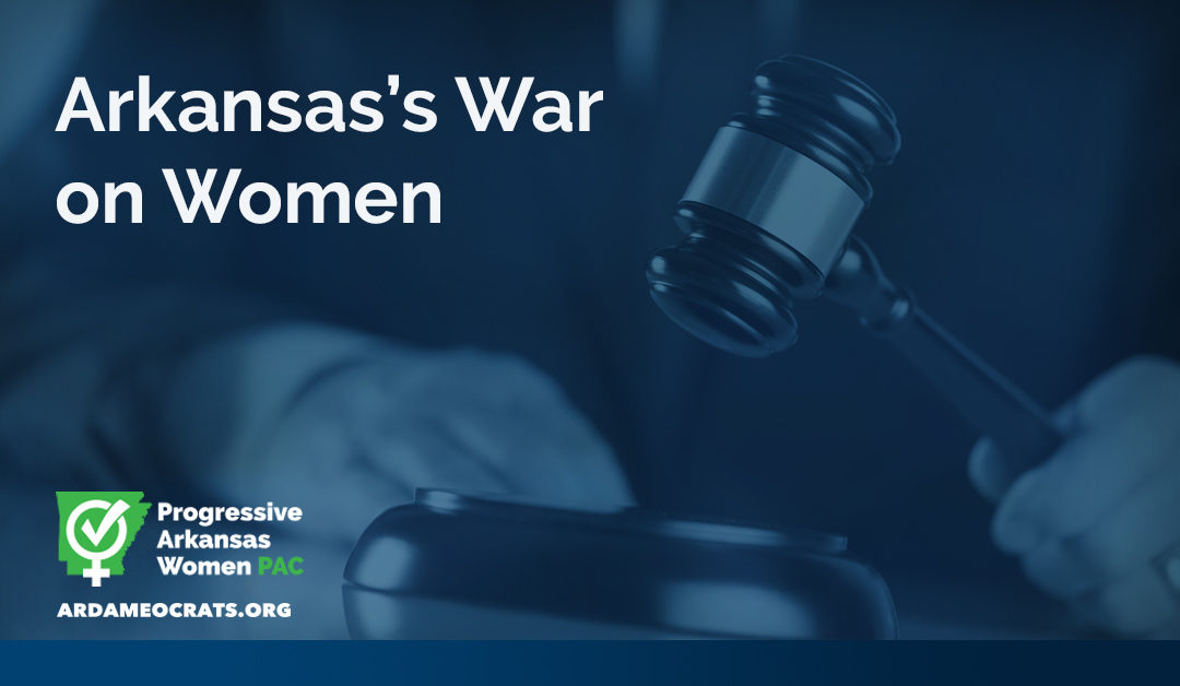 Arkansas’s War on Women