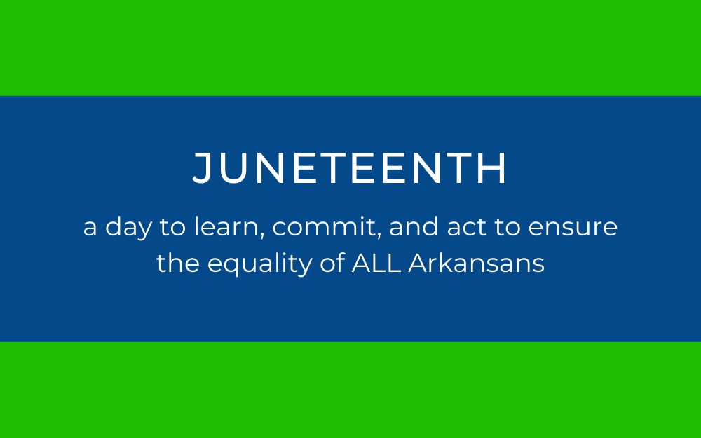 Juneteenth in Arkansas: Yesteryear & Today